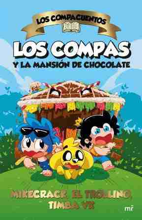 COMPAS Y LA MANSION DE CHOCOLATE LOS