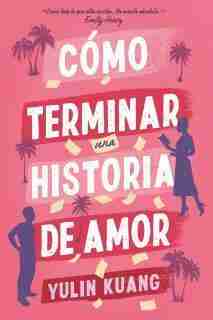 COMO TERMINAR UNA HISTORIA DE AMOR 