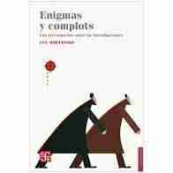 ENIGMAS Y COMPLOT UNA INVESTIGACION SOBRE LAS INVESTIGACIONES